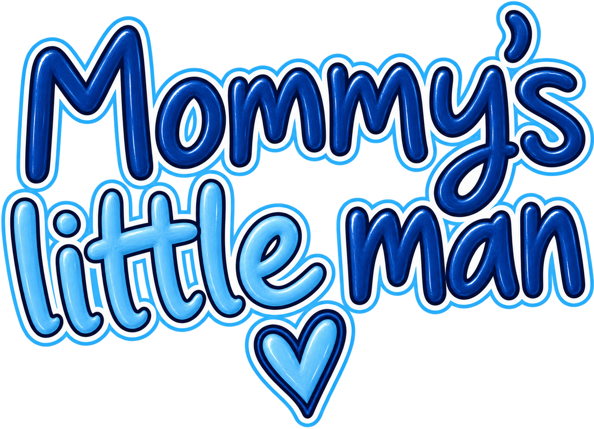 Mommy's Little Man