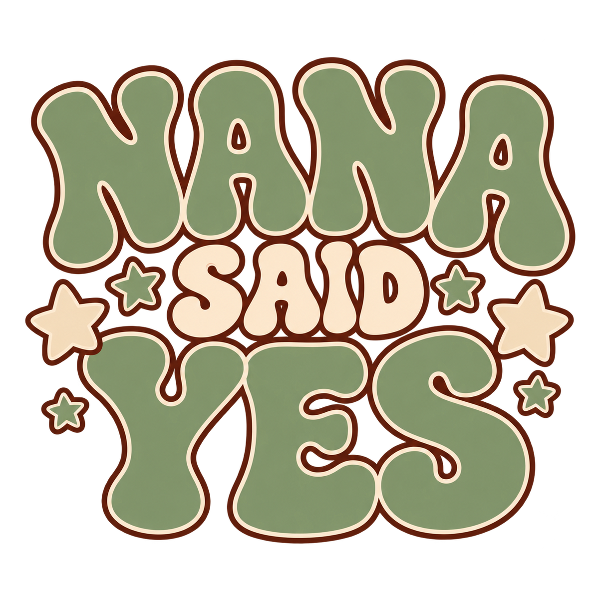 Nana Said Yes