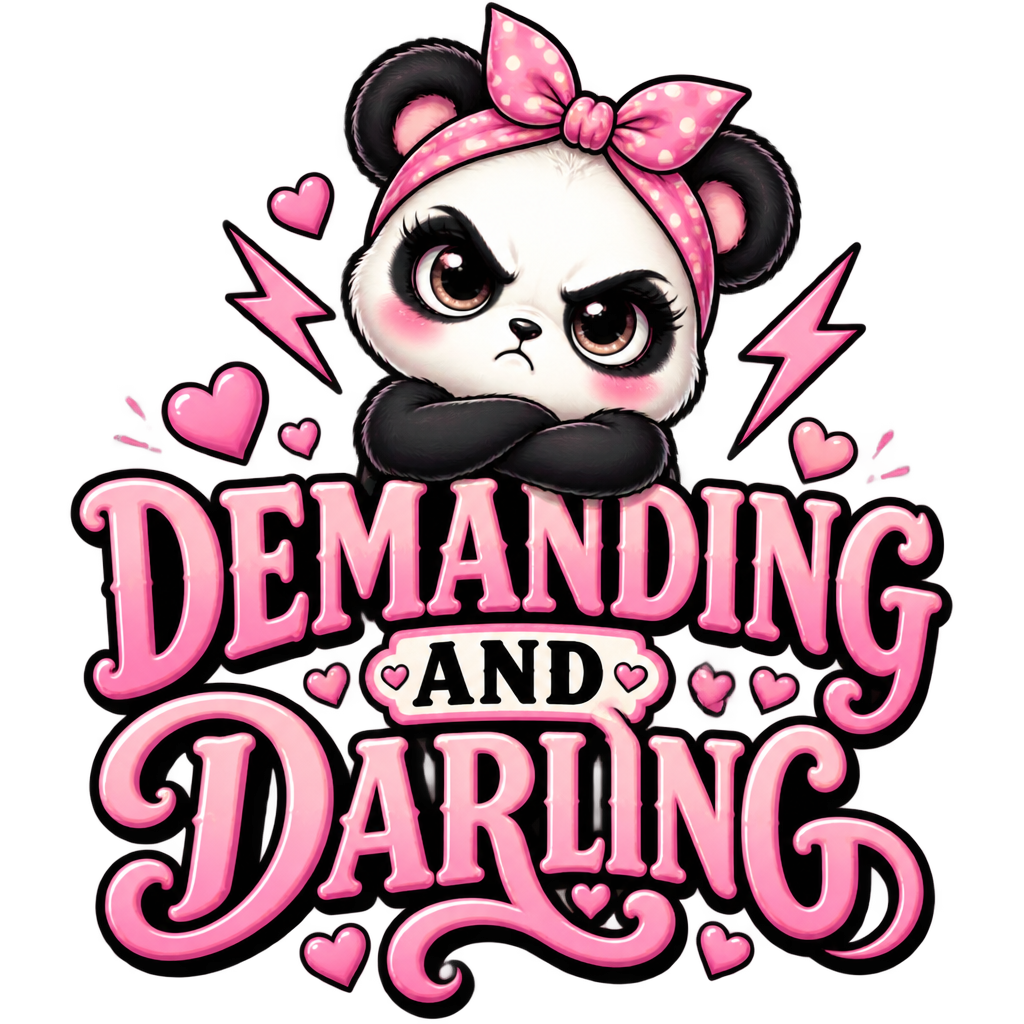 Demanding & Darling