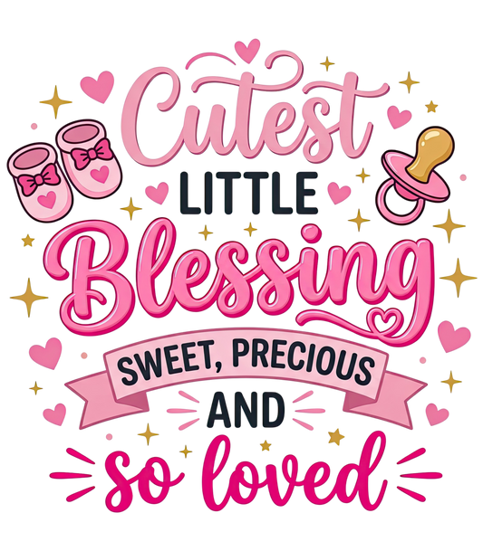 Cutest Little Blessing