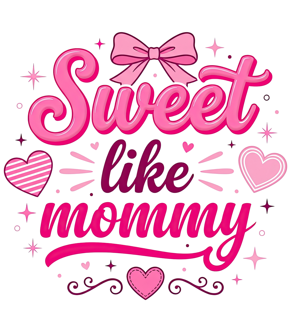 Sweet Like Mommy