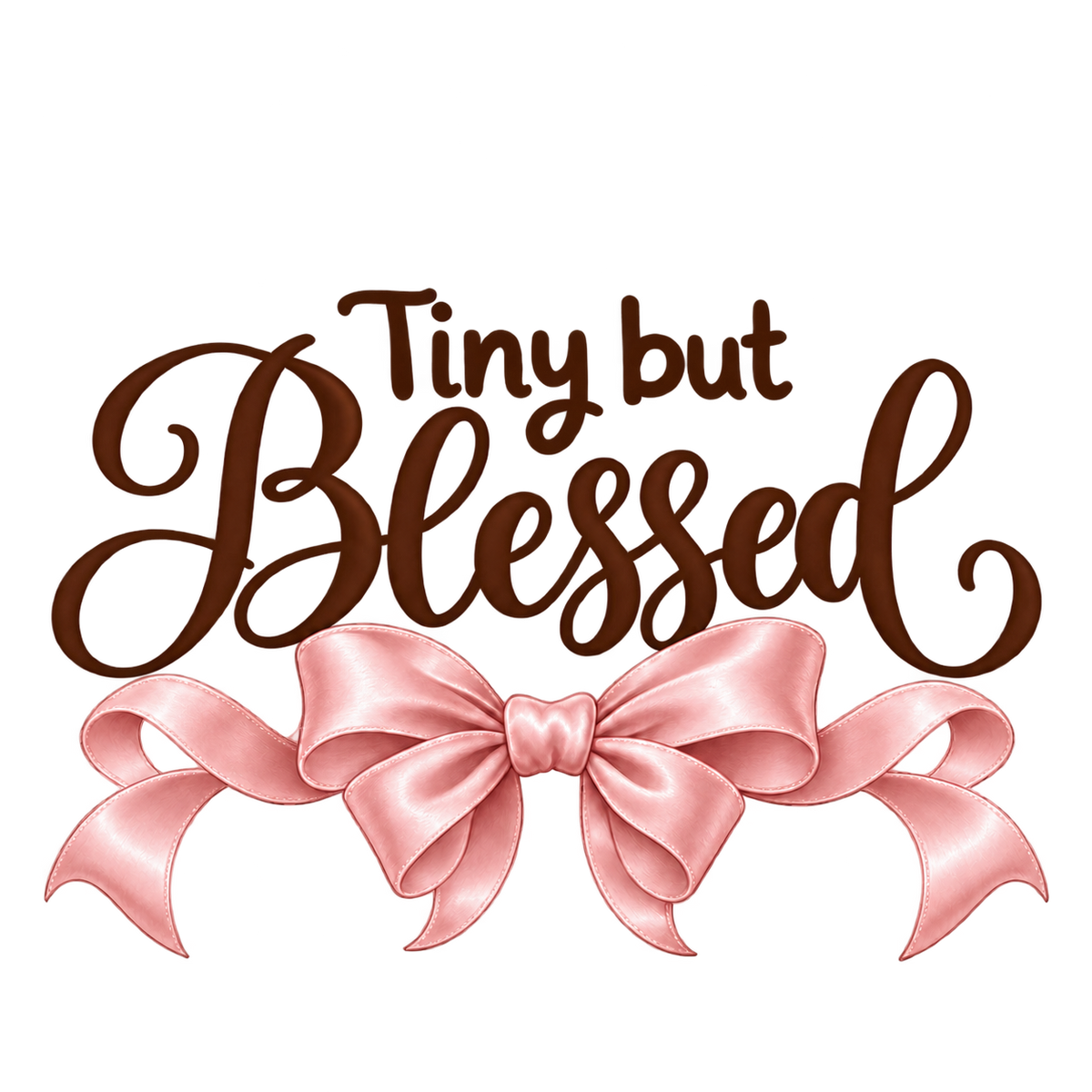 Tiny but Blessed
