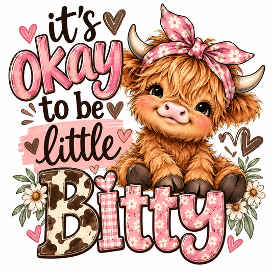 It's Okay to be Itty Bitty