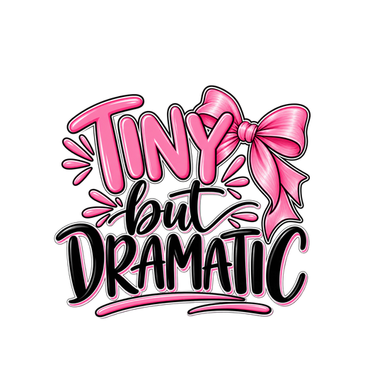 Tiny but Dramatic