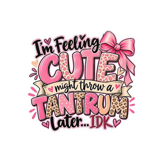 I'm Feeling Cute