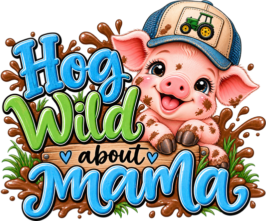 Hog Wild about Mama