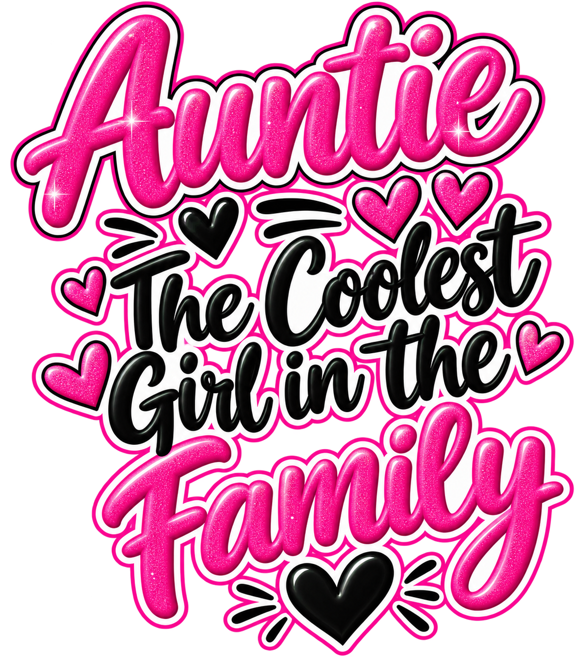 Auntie The Coolest Girl in the Family
