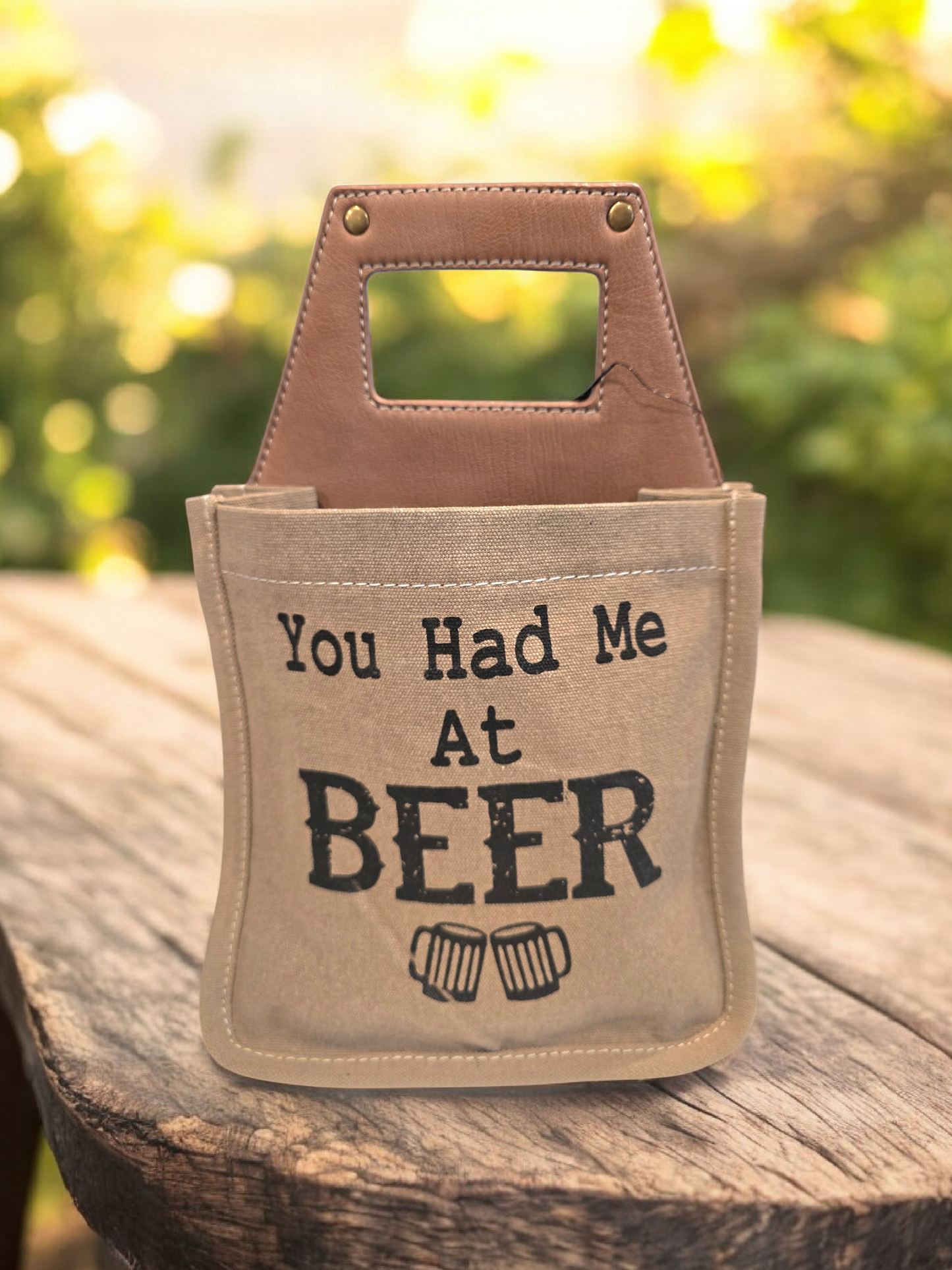 You Had Me at Beer Caddy