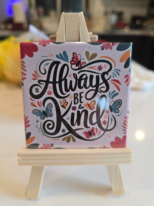 Always be Kind